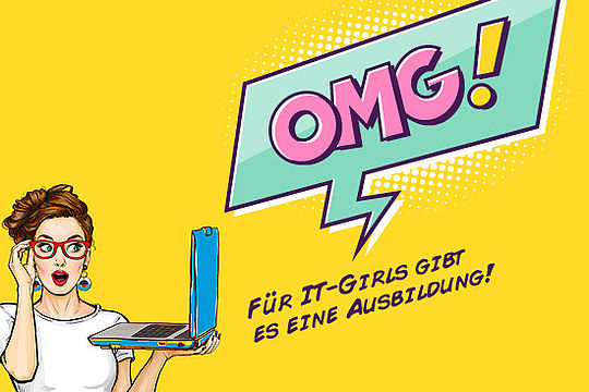 Bild im Comicstil: junge Frau mit Notebook. Text: „Oh my god! Für IT-Girls gibt es eine Ausbildung!