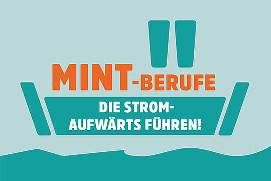 Ein Dampfer mit der Aufschrift: MINT-Berufe, die stromaufwärts führen.
