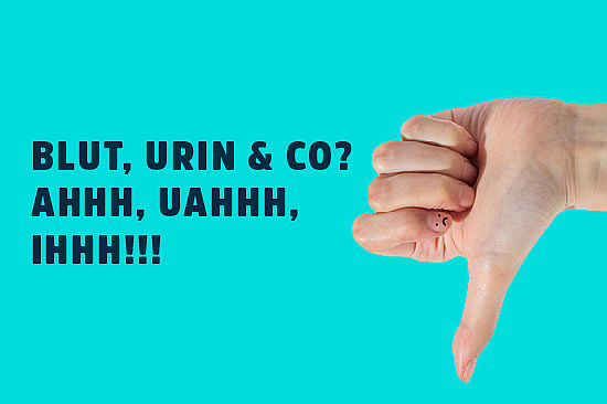 Hand in "Daumen runter"-Haltung. Zeile: Blut, Urin & Co? Ahhh, Uahhh, Ihhh!  