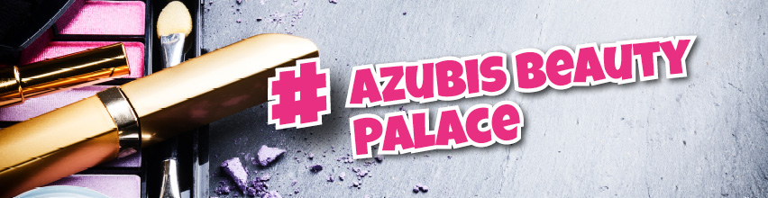Nahaufnahme: Schminkutensilien. Zeile darauf: „#Azubis Beauty Palace“